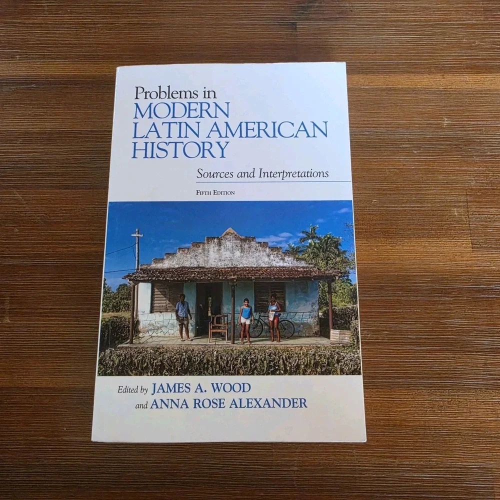 Problems in Modern Latin American History Sources Interpretations 9781538109069